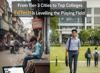 From Tier-3 Cities to Top Colleges: How EdTech is Levelling the Playing Field