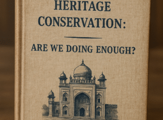 Fatehpur Sikri’s Heritage Conservation: Are We Doing Enough?