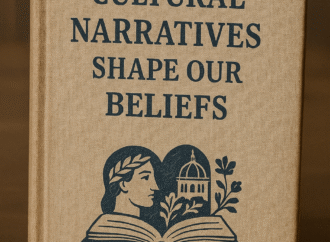 How Do Cultural Narratives Shape Our Beliefs?